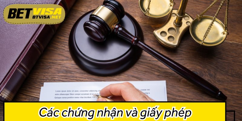 Các chứng nhận và giấy phép hoạt động hợp pháp